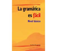 La gramática es fácil: Nivel básico