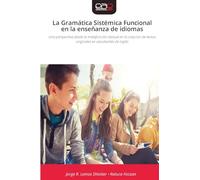 La Gramática Sistémica Funcional en la enseñanza de idiomas: Una perspectiva desde la metafunción textual en la creación de textos originales en estudiantes de inglés