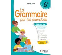 La grammaire par les exercices 6e Itinéraire bis: Cahier d'exercices