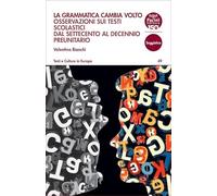 La grammatica cambia volto. Osservazioni sui testi scolastici dal Settecento al decennio preunitario