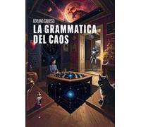 La grammatica del caos