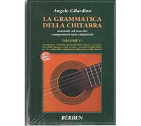 La Grammatica Della Chitarra Vol. 1 +CD - Angelo Gilardino
