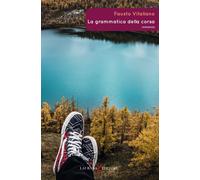 La grammatica della corsa