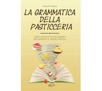La grammatica della pasticceria