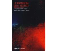 La grammatica della violenza [Paperback] [Oct 30, 2017] Sannella; Latini and Mor