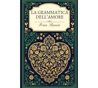 La grammatica dell'amore