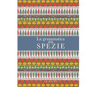 La grammatica delle spezie