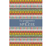 La grammatica delle spezie - NUOVO