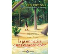 La grammatica è una canzone dolce