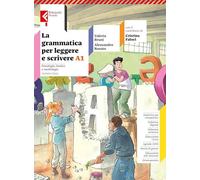La grammatica per leggere e scrivere. Con quaderno operativo, Verso la prova Invalsi. Per la Scuola media. Con e-book. Con espansione online. ... e scrittura (Vol. A1-A2-B)