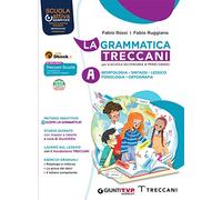 La grammatica Treccani. Con Esercizi. Per la Scuola media. Con e-book. Con espansione online. Morfologia-Comunicazione (Vol. A-B)