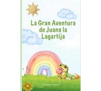 La gran aventura de Juana la lagartija