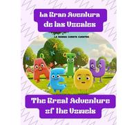 La Gran Aventura de las Vocales: The Great Adventure of the Vowels