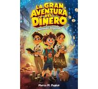 La Gran Aventura del Dinero: Aprende Jugando