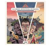 La gran aventura humana