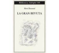 La gran bevuta. Nuova ediz.