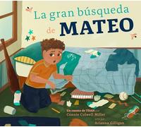 La Gran Búsqueda de Mateo: Un Cuento de Tdah