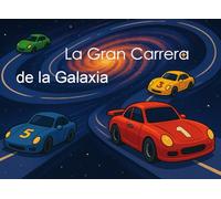 La Gran Carrera de la Galaxia