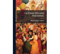 La Gran DÃ(c)cada Nacional