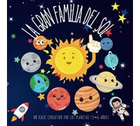 La Gran Familia del Sol: Un viaje educativo por los planetas (3-6 años)