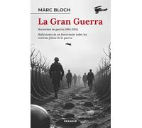 La Gran Guerra: Memorias de Guerra (1914-1915) y Reflexiones (1921)