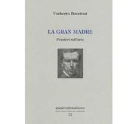 La gran madre. Pensieri sull'arte