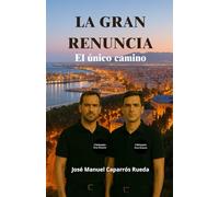 La Gran Renuncia: El único camino