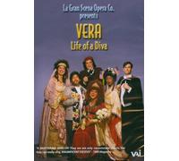 La Gran Scena Opera Presents Vera: Life of a Diva by Vera Galupe-Borszkh