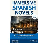 LA GRAN TORMENTA: B1 Spanish reader for intermediate learners with clear vocabulary support, reading practice, practical exercises and full Spanish audio.