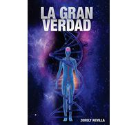 Zorely M Revilla La Gran Verdad (Tascabile)