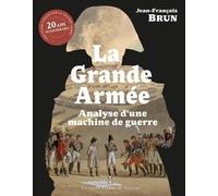 La Grande Armée: Analyse d'une machine de guerre