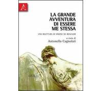 La grande avventura di essere me stessa. Una rilettura di Simone de Beauvoir