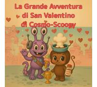 La Grande Avventura di San Valentino di Cosmo-Scoopy: Un viaggio dolce e ghiacciato