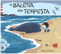 La grande balena della tempesta. Ediz. illustrata