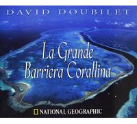La Grande Barriera Corallina - [Edizioni White Star]