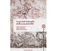 La grande battaglia di Brescia del 1401 - 2023 - StreetLib