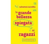 La grande bellezza spiegata ai ragazzi