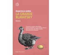 La grande Blavatsky - Serra Francesca