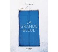 La grande bleue: Recettes et produits de Méditerranée