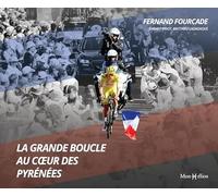 La Grande Boucle au coeur des Pyrénées