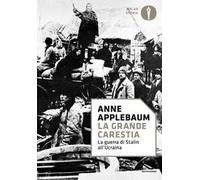 La grande carestia. La guerra di Stalin all'Ucraina