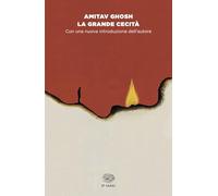 La grande cecità. Il cambiamento climatico e l'impensabile