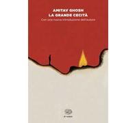 La grande cecità. Il cambiamento climatico e l'impensabile