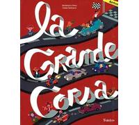 La grande corsa. Ediz. illustrata