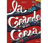 La grande corsa. Ediz. illustrata