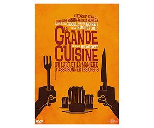 La Grande Cuisine ou l'art et la manière d'assaisonner Les Chefs
