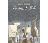 La grande depressione. L'ombra di Walt. Vol. 1