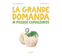 La grande domanda di piccolo camaleonte