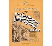 La Grande Duchesse de Gérolstein: Opera bouffe. Vol. 1 + 2. soloists, choir and orchestra. Réduction pour piano.: Band 1 + 2