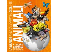La grande enciclopedia degli animali [Hardcover] [Sep 26, 2023] Woodward, John a
